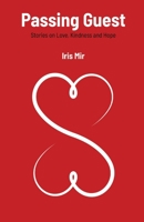 Passing Guest, Stories on Love, Kindness and Hope 1739997921 Book Cover