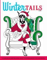 Winter Tails: A Humorous and Relaxing Adult Coloring Book for Dog People (WAGGING TALES) B0DR926YFR Book Cover