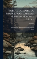 PoÃ(c)sies De Marie De France, Poète Anglo-Normand Du Xiiie Siècle 1023869500 Book Cover