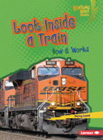 Look Inside a Train: How It Works B0C8M31969 Book Cover