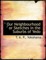'our Neighbourhood' 0526697067 Book Cover