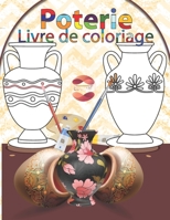 Poterie Livre de coloriage: Je m'inspire Je colorie Je dessine B08GLMHN2N Book Cover