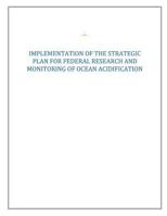 Strategic Plan for Federal Research and Monitoring of Ocean Acidification 1541263596 Book Cover