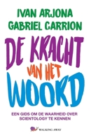 De kracht van het woord: Een gids om de waarheid over Scientology te kennen (Dutch Edition) 8412362500 Book Cover