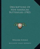 Descriptions of New American Butterflies 1120188024 Book Cover