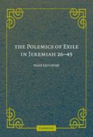 The Polemics of Exile in Jeremiah 26-45 052118276X Book Cover