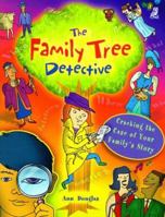 The Family Tree Detective: Cracking the Case of Your Family's Story 1895688892 Book Cover