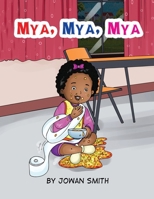 Mya, Mya, Mya 1736762699 Book Cover