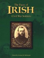 The Faces of Irish Civil War Soldiers 188896703X Book Cover
