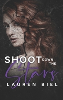 Shoot Down the Stars B09G9G56RR Book Cover