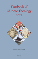 Yearbook of Chinese Theology 2017, (Yearbook of Chinese Theology, 3) 9004350683 Book Cover