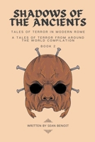 Shadows of the Ancients: Tales of Terror in Modern Rome B0C6L8YZ9D Book Cover
