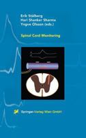 Spinal Cord Monitoring: Basic Principles, Regeneration, Pathophysiology and Clinical Aspects 3211829237 Book Cover