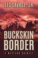 Buckskin Border 1432827642 Book Cover