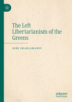 The Left Libertarianism of the Greens 3031392620 Book Cover