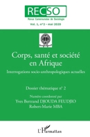 Corps, santé et société en Afrique: Interrogations socio-anthropologiques actuelles (Revue Camerounaise de Sociologie) (French Edition) 2343205205 Book Cover