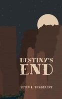 Destiny's End 1532791976 Book Cover