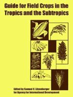 Guide for Field Crops in the Tropics And the Subtropics 1410223930 Book Cover