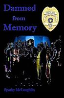 Damned from Memory 0988469405 Book Cover