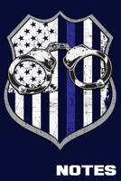 Notes: Thin Blue Line Badge Police Officer Law Enforcement Notebook 1099013267 Book Cover