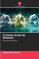 O Santo Graal de Wheeler: Não-coisa e Multiverso 6206218651 Book Cover