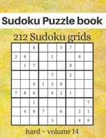 Sudoku Puzzle book - 212 Sudoku grids: Level of difficulty Hard - Sudoku puzzle game book for adults - volume 14 - 8.5x11 inches (Sudoku Puzzle Books) B084DG7TJF Book Cover