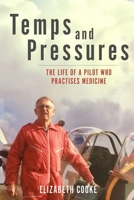 Temps and Pressures. The life of a pilot who practises medicine. 0645175889 Book Cover