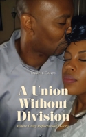 A Union Without Division B0GXD6V3B4 Book Cover