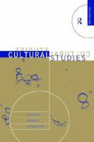 The Institutionalization of Cultural Studies: Cultural Studies (Cultural Studies, 4) 0415184282 Book Cover