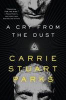 A Cry from the Dust 1401690432 Book Cover