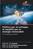 Politica per lo sviluppo di satelliti per le energie rinnovabili (Italian Edition) 6206491757 Book Cover