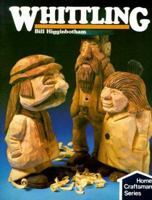 Whittling (Home Craftsman Series) 0806975989 Book Cover