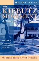 Kibbutz Movement: A History: Crisis and Achievement, 1939-1995 V. 2 1874774390 Book Cover