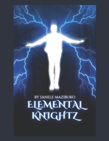 Elemental knightz B0D4VJHC7N Book Cover