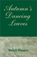 Autumn's Dancing Leaves 0738802115 Book Cover