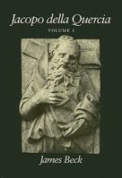 Jacopo Della Quercia, Volume I 0231076843 Book Cover