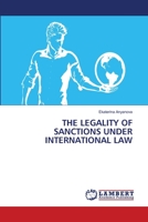 THE LEGALITY OF SANCTIONS UNDER INTERNATIONAL LAW 6206153320 Book Cover