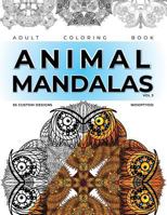 Animal Mandala Coloring Book: 55 Custom Designs (Animal Mandalas Coloring Book: 55 Custom Designs) (Volume 3) 1985350858 Book Cover