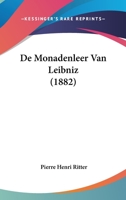 De Monadenleer Van Leibniz (1882) 1120449154 Book Cover