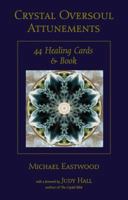 Crystal Oversoul Attunements: 44 Healing Cards and Book 1844095711 Book Cover