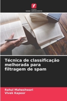 Técnica de classificação melhorada para filtragem de spam (Portuguese Edition) 6207500598 Book Cover