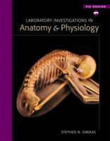 Laboratory Investigations in Anatomy & Physiology: Pig Version 0805353232 Book Cover