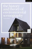 The History and Theory of Environmental Scenography: Second Edition 1474283969 Book Cover