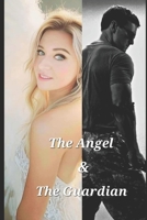 The Angel and the Guardian B0FV3PSD1M Book Cover