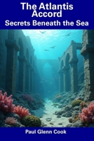 The Atlantis Accord: Secrets Beneath the Sea B0DSVJK9M6 Book Cover