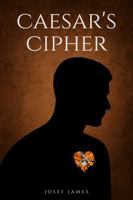 Caesar's Cipher: A Spoken Word Poetry Collection on Mental Health, Identity, and Survival B0FFBSTS9H Book Cover