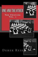 One and the Other (The Undying) (Volume 1) 1492783897 Book Cover