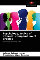 Psychology, topics of interest: compendium of articles 6204084658 Book Cover