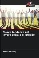 Nuove tendenze nel lavoro sociale di gruppo (Italian Edition) 6209925383 Book Cover