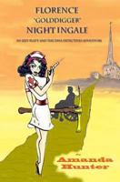 Florence Golddigger Nightingale: An Izzy Platt and the Diva Detectives Adventure (Izzy Platt and the Diva Detectives Adventures Book 2) 150282521X Book Cover
